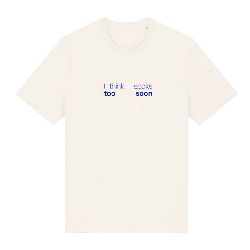 'I think I spoke too soon' T-Shirt | Rachel Chinouriri
