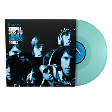 Strange Days 1967: A Work In Progress, Part 2 (Transparent Turquoise Vinyl) | The Doors
