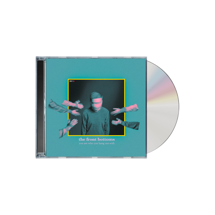 The Front Bottoms You Are Who You Hang Out With CD