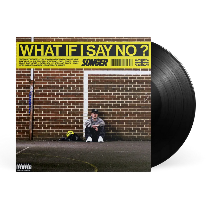 WHAT IF I SAY NO? LP | Songer