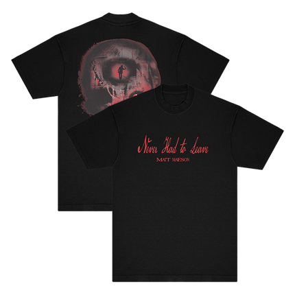 Matt Maeson Never Had To Leave Tee