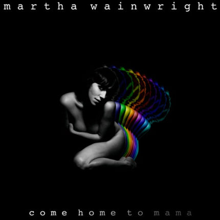 Come Home To Mama (CD) | Martha Wainwright