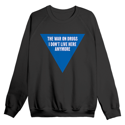 I Don’t Live Here Anymore Black Crewneck